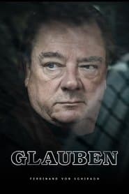 GLAUBEN nach Ferdinand von Schirach
