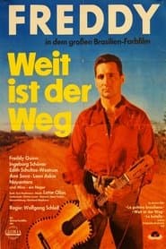 Weit ist der Weg