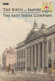 The Birth of Empire: The East India Company