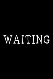 Waiting