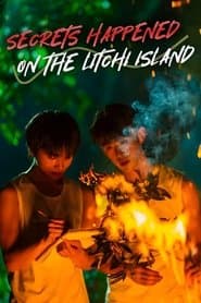 Secrets Happened on the Litchi Island
