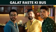 Galat Raste Ki Bus