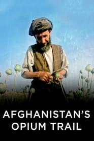 Afghanistan's Opium Trail