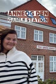 Anne og den gamle station
