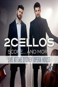 2Cellos ‎- Score... And More - Live At The Sydney Opera House