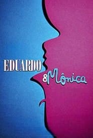Eduardo and Mônica