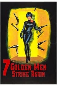 Seven Golden Men Strike Again