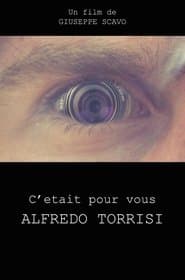 C'était pour vous Alfredo Torrisi