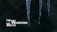The Wandering Water