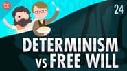 Determinism vs Free Will