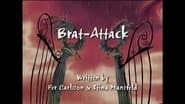 Brat Attack