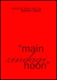 Main Zindagi Hoon