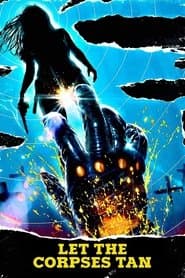 Let the Corpses Tan