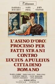 L'asino d'oro: processo per fatti strani contro Lucius Apuleius cittadino romano