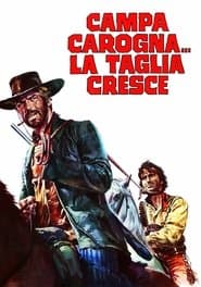 Campa carogna... la taglia cresce