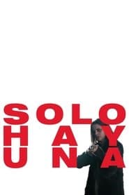 Solo hay una