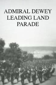 Admiral Dewey Leading Land Parade