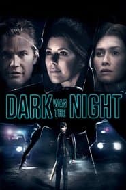 Dark Was the Night