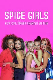 Spice Girls: How Girl Power Changed Britain