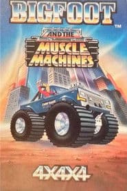 Bigfoot and the Muscle Machines