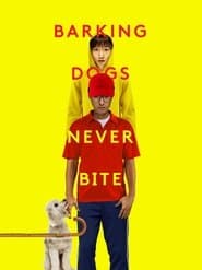 Barking Dogs Never Bite