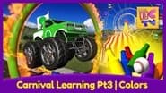 Carnival Learning Pt3 - Learn Colors with Monster Trucks and a Carnival Game for Kids