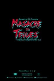 Masacre en Teques