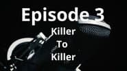 Killer to Killer