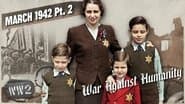 Fifty Families Murdered Every Hour - March 1942, pt. 2
