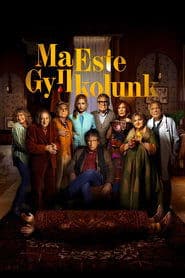 Ma Este Gyilkolunk