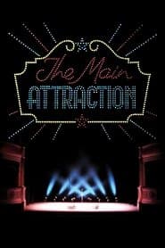 The Main Attraction