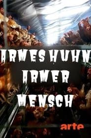 Armes Huhn – armer Mensch