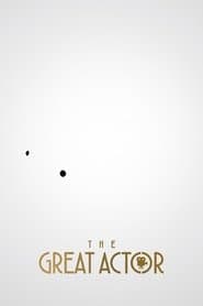 The Great Actor