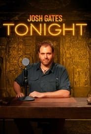 Josh Gates Tonight