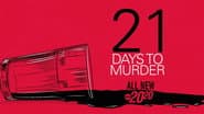 21 Days To Murder