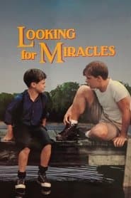 Looking for Miracles