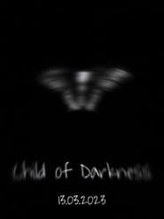 Child of darkness