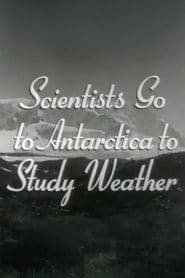 Scientists Go to Antarctica to Study Weather