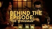 Behind the Episode: "The Wingman"