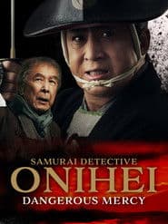 Samurai Detective Onihei: Dangerous Mercy