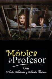 Mónica y el Profesor