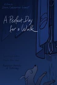 A Perfect Day for a Walk