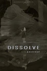 Dissolve to the Pastroad