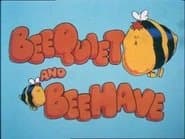 Beequiet and Beehave