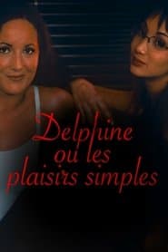 Delphine ou Les plaisirs simples