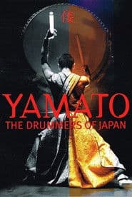 Yamato - The Drummers of Japan: Rojyoh-The Beat on the Road