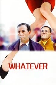 Whatever