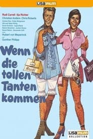 Wenn die tollen Tanten kommen