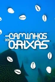 Caminhos dos Orixás