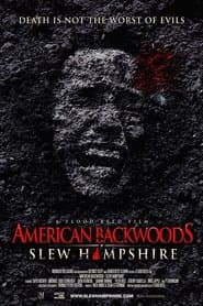 American Backwoods: Slew Hampshire